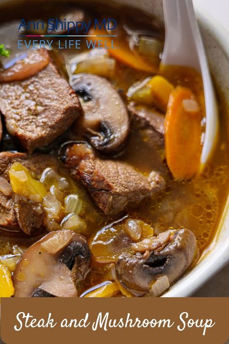 Steak And Vegetable Soup, Steak And Mushroom Soup Recipes, Mushroom And Steak Soup, Beef And Mushroom Soup Recipes, Mushroom Beef Soup, Steak Mushroom Soup, Steak And Mushroom Soup, Beef Soup Bone Recipes, Beef And Mushroom Soup