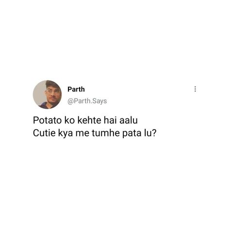 Hindi Pick Up Lines For Him, Cheesy Hindi Pickup Lines, Flirting Hindi Lines, Cheesy Lines For Best Friend, Desi Comments For Friends, Flirty Lines In Hindi, Desi Funny Captions, Hindi Flirting Lines, Pickup Lines In Urdu