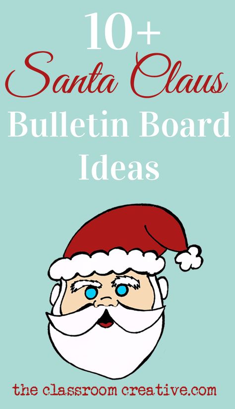 Santa Claus Bulletin Board Ideas from theclassroomcreative.com Santa Bulletin Board Ideas, Santa Bulletin Board, Bullentin Boards, Christmas Bulletin Boards, Christmas Bulletin Board, Winter Bulletin Boards, Class Pictures, Teachers Lounge, Christmas Bulletin