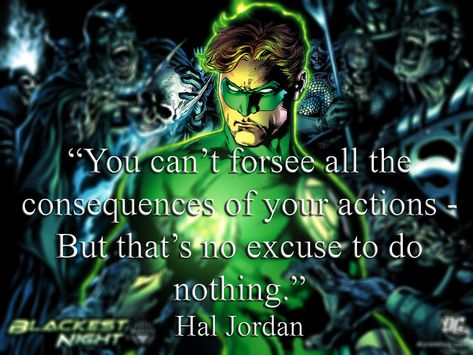 Green Lantern Quotes, Lantern Quotes, Great Qoutes, Villain Clothing, Widget Quotes, Comics Quote, Hal Jordan, Dope Quotes, Green Lantern