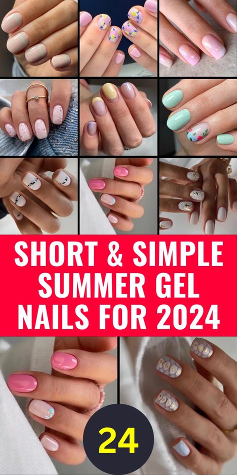 Top 24 Summer Gel Nails 2024: Chic Short & Simple Designs Nails Short Simple, Short Rounded Acrylic Nails, Gel Nails Short, Nail Art Designs For Summer, Summer Holiday Nails, Square Gel Nails, Short Nails Summer, Rounded Acrylic Nails, Short Round Nails