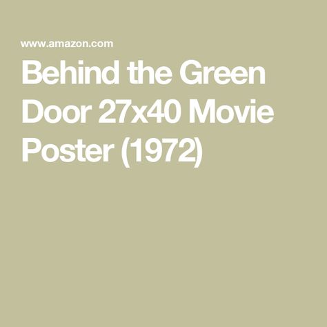 Behind the Green Door 27x40 Movie Poster (1972) Behind The Green Door, Green Door, Posters Prints, Movie Poster, Poster Prints, Movie Posters, Green, Film Posters