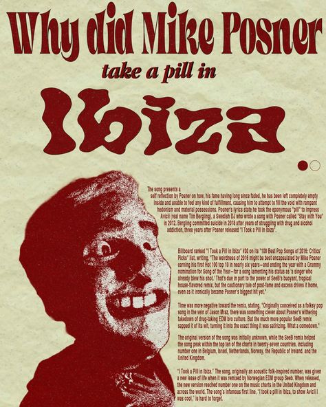 To show Avicii i was cool! I Took A Pill In Ibiza, Took A Pill In Ibiza, Mike Posner, Tim Bergling, A Pill, Avicii, Music Wall, Room Posters, Me Me Me Song