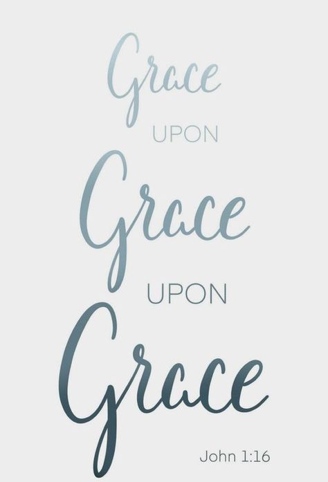 Divine Therapy, LLC Gods Grace Quotes, John 1 16, Unending Love, Grace Upon Grace, Christian Counseling, Bible Stuff, Inspirational Prayers, Gods Grace, Scripture Verses