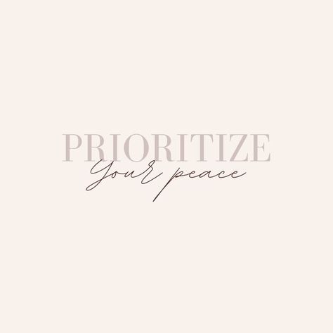 Priorities Your Peace, Protect Your Peace Aesthetic, Prioritize Peace, Prioritize Your Peace, Board Pictures, Quote Artwork, Phone Inspo, Memes Quotes, Never Give Up