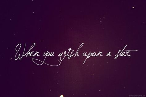 ☆When You Wish Upon a Star and the Universe Answers☆// Illuminated Literation Tattoo Disney Quotes, A Star Tattoo, Tattoo Disney, Wish Upon A Star, Star Tattoo, Quotes Words, Disney Tattoos, Trendy Tattoos, Disney Quotes