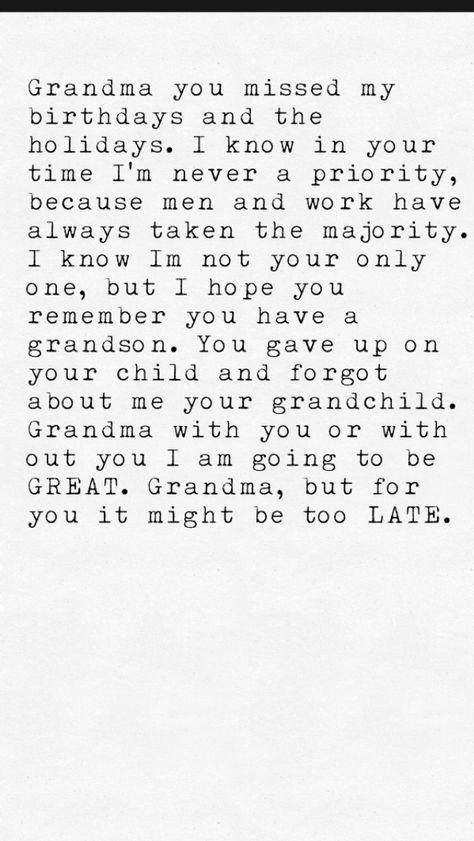 Bad Grandma Quotes, Toxic Grandma Quotes, Selfish Grandparents Quotes, Family Doesnt Care Quotes, Selfish Mother Quotes, Absent Grandparents Quotes, Bad Grandparents Quotes, Absent Grandparents, Family Quotes Grandma