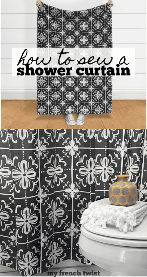 how to sew a custom shower curtain - My French Twist Quilted Shower Curtain Ideas, Shower Curtain Pattern, How To Make A Shower Curtain, How To Make A Shower Curtain Look Nice, Making A Shower Curtain, How To Sew A Shower Curtain, Sewing Shower Curtains, Shower Curtain Sewing Pattern, French Shower Curtain Hooks