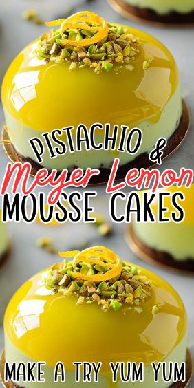 Pistachio & Meyer Lemon Mousse Cakes Recipe Lemon Mousse Cake Recipe, Pistachio Custard, Pistachio Mousse, Lemon Mousse Cake, Mousse Cake Recipe, Mousse Cakes, Lemon Sponge, Lemon Mousse, Fluffy Cake