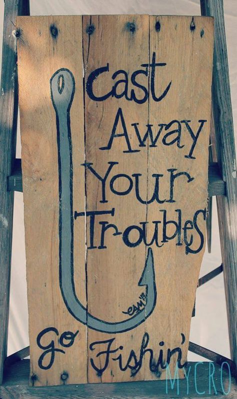 Fishing Birthday Party, Fishing Signs, Fishing Quotes, Fort Myers Beach, Fishing Decor, Sea Fishing, Tackle Box, Pallet Signs, Gone Fishing