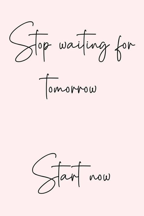 Stop waiting for tomorrow. Start now.#study #tips #success - Image Credits: Positive Quotes For Life Encouragement, Studera Motivation, Now Quotes, Motivational Quotes For Women, Motivational Quotes Wallpaper, Business Inspiration Quotes, Motivation Positive, Motivation Poster, Study Quotes