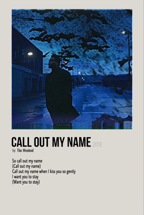 #theweeknd #movieposter Call Out My Name The Weeknd, Weeknd Call Out My Name, Call Out My Name, Mini Posters, Name Calling, The Weeknd, Kiss You, Minimalist Poster, My Name