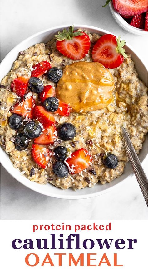 Cauliflower Breakfast Bowl, Cauliflower Rice Oatmeal, Breakfast Cauliflower Rice, Volume Oatmeal, Low Cal High Volume Breakfast, Volume Breakfast, Low Cal High Volume Meals, Cauliflower Rice Breakfast, Cauliflower Oats