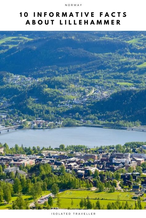 10 Informative Facts About Lillehammer 1 Norway Facts, Lillehammer Norway, Scandinavian Travel, Literature Festival, Lillehammer, North Rhine Westphalia, Visit Norway, Gunma, Nordic Countries