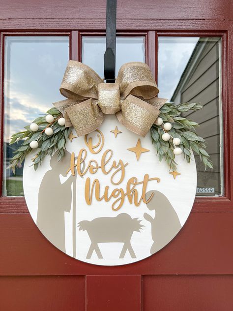 Oh Holy Night Door Hanger, Oh Holy Night Christmas Decor, Nativity Door Hanger, Front Door Hangers, Door Rounds, Festival Crafts, Christmas Door Wreath, Door Hangers Diy, Door Signs Diy