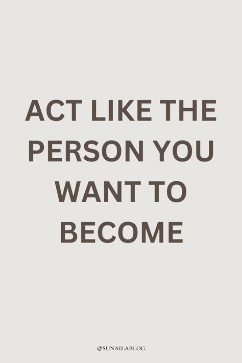 aesthetic, aestethetic, that life, that girl, health, healthy life, morning routine, morning routine for school, morning routine aesthetic, good morning, morning food, good morning, sunaila, sunailablog, quotes,morning, life, life quotes short, lifestyle, life quotes, life, life quotes, life quotes to live by, life reality quotes, life hacks, life goes on walpaper, life reset checklist, routine, routine planner, routine aesthetic, routines, routine, body skin care routine, skincare routine, Life You Want, How To Act Like You Already Have It, Be The Person You Would Look Up To, Life Achievements Quotes, In Order To Become The 1% Quote, Think Like The Person You Want To Become, Become Your Dream Self, Act Like The Girl You Want To Become, How To Become Your Dream Self