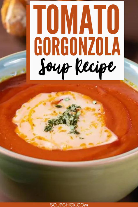 Tomato Gorgonzola Soup Tomato Gorgonzola Soup, Gorgonzola Recipes, Chowder Soup, Gorgonzola Cheese, Soup Easy, Tomato Soup Recipes, Tortellini Soup, Canning Tomatoes, Tomato Basil