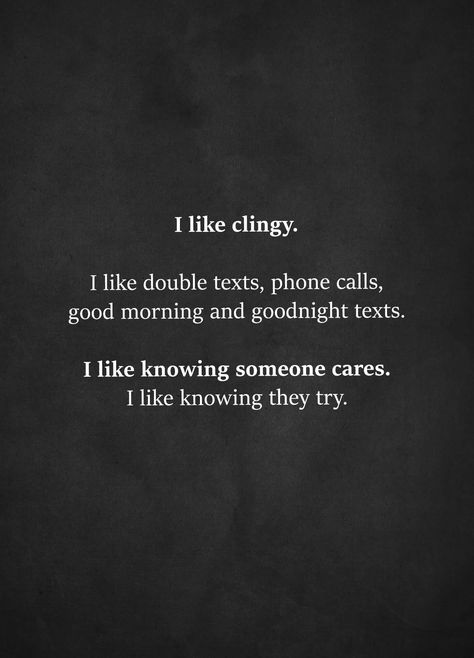 I Like Clingy Quotes, Clingy Bf, Clingy Quotes, Couples Goals Quotes, Goodnight Texts, Adulting Quotes, Instagram Couples, Pep Talk, I Love You Pictures