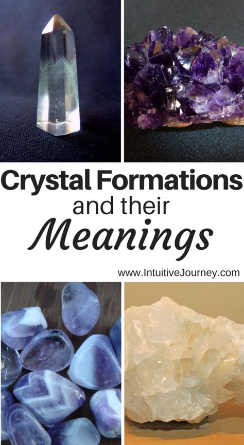 Crystal Formations and Their Meanings | Intuitive Journey Crystals Healing Grids, Crystal Tips, Form Of Energy, Crystal Healing Chart, Cleansing Crystals, Crystals Healing Properties, Crystal Formations, Spiritual Crystals, Types Of Crystals