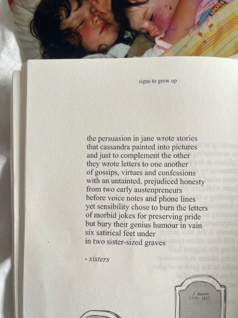 A poem inspired by the Austen sisters, found in the second chapter of Signs to Grow Up. Read more poetry about inner child healing, sisterhood & growing up a girl- get your copy on Amazon 💫 #janeausten #poetry #sisters #poems #sisterpoems #quotes Sister Poems, Inner Child Healing, Two Sisters, A Poem, Inner Child, Letter Writing, Jane Austen, Satire, Growing Up