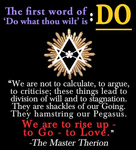 thelema-696 #thelema #magick #occult #aleister crowley #master therion #true will #do what thou wilt #love is the law Aleister Crowley Quotes, Master Therion, Thelema Magick, Meta Physics, Crowley Quotes, Black Magick, The Oregon Trail, Aleister Crowley, Knowledge And Wisdom