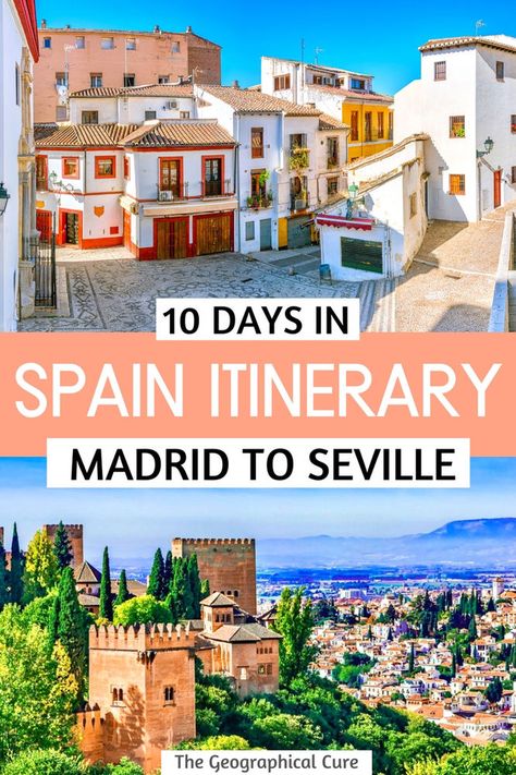 10 Day Spain Itinerary, a Classic Route From Madrid To Seville