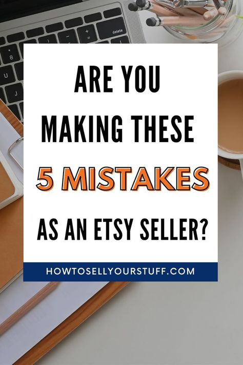 Are you Making These 5 Mistakes as an Etsy Seller? - Etsy Tip Successful Etsy Shop, Training For Beginners, Etsy Tips, Power Moves, Etsy Marketing, Sell Your Stuff, Etsy Success, Etsy Seo, Crochet Business