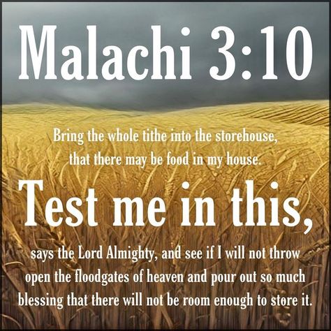 Scripture On Tithing, Quotes About Tithing, Malachi 3:10 Wallpaper, Malachi 3:10, Tithing Prayer, Malachi Scriptures, Tithing Quotes, Floodgates Of Heaven, Tithing Lesson