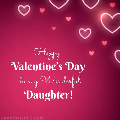 Top 20 Valentines Quotes For Daughter To Impress Her Happy Valentine’s Day Daughter Quotes, Valentine Quotes For Daughter, Valentine Daughter Quotes, Happy Valentine's Day Daughter, Sweet Valentine Messages, Daughter Quotes Funny, Message To Daughter, Poem To My Daughter, Happy Valentines Day Quotes For Him