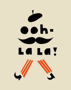 / / "Ooh la la !" / / Orange & Noir / / Béret & Moustache / / Silhouette Homme / / Typographie Inspiration, 카드 디자인, Ooh La La, Oui Oui, 로고 디자인, Grafik Design, The Words, Flyer Design, Typography Design