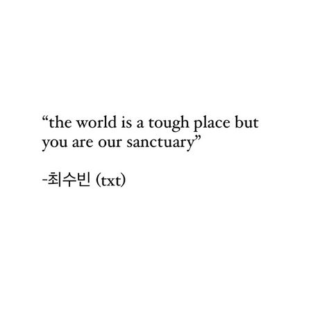 Txt Quotes, Act Sweet Mirage, Seoul, Acting, Concert, Quotes