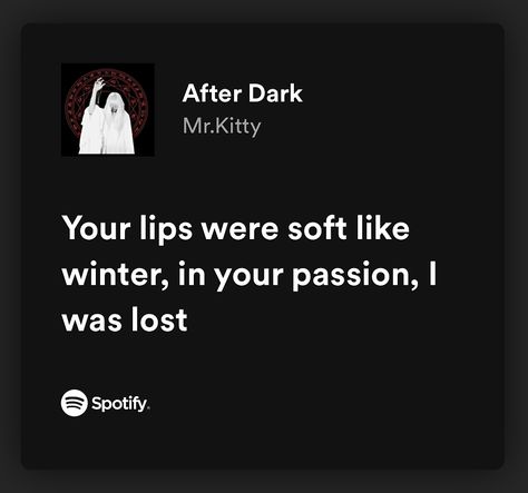 After Dark Mr Kitty Lyrics, Dark Lyrics Aesthetic, After Dark Lyrics, After Dark Song, After Dark Music, After Dark Aesthetic, Aesthetic Boys Outfit, Mr Kitty, Dark Lyrics