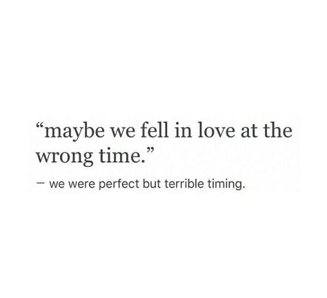 Falling In Love At The Wrong Time, Love At The Wrong Time, Crush Quote, Crush Humor, Cold Hearted, Wrong Time, Wrong Person, Hard To Love, Time Quotes