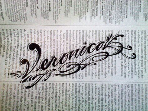 Veronica Tattoo, Veronica Name, Veronica Flower Drawing, Veronica Tattoo Name, Omerta Tattoo, Doodle Tattoo, Tattoo Script, Calligraphy Letters, Tattoo Lettering