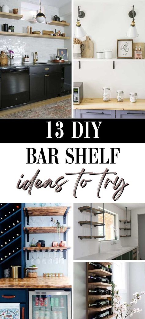 Stylish DIY Bar Shelf Ideas for Every Home Space Modern Floating Bar Shelves, Wall Shelf Bar Ideas, Small Bar Storage Ideas, Home Bar Shelf Ideas, Diy Bar Shelves Ideas, Open Shelf Bar Ideas, Home Bar With Floating Shelves, Diy Bar Wall Ideas, Floating Shelves For Bar Area