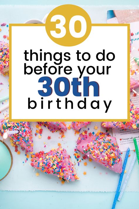 30 Things To Do Before 30, 30 Before 30 List, 30 Bucket List, 30 Before 30, 30 Birthday, Ultimate Bucket List, Turning 30, Birthday List, That Day