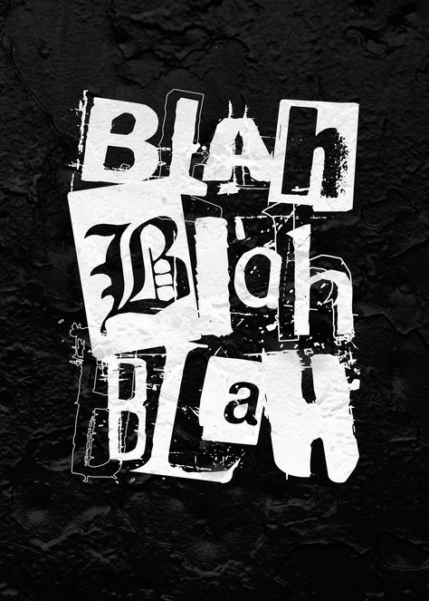 Blah Blah blah... Typographic collage in black and white with ransom note font mix. Background by Scott Rodgerson on Unsplash Heavy Metal Font, Black Metal Font, Typographie Inspiration, Metal Font, Blah Blah Blah, Typographic Poster, Black And White Posters, New Blog Post, Professional Logo