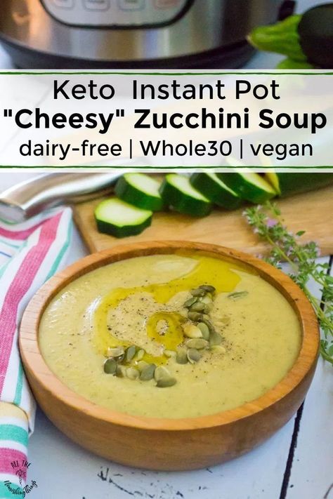 Even though it's dairy-free and Whole30-friendly, you won't believe how "cheesy" this Instant Pot Cheesy Zucchini Soup is! This nourishing Instant Pot soup recipe is picky eater-approved, nut-free, vegan, vegetarian, and keto/low-carb, too! #allthenourishingthings #instantpot #instantpotrecipes #instantpotsoup #zucchinirecipes #vegan #dairyfree #whole30 #whole30instantpot Instant Pot Soup Recipe, Whole30 Vegan, Keto Instant Pot, Stews Recipes, Keto Soups, Dairy Free Soup, Zucchini Soup, Cheesy Zucchini, Instant Pot Soup Recipes