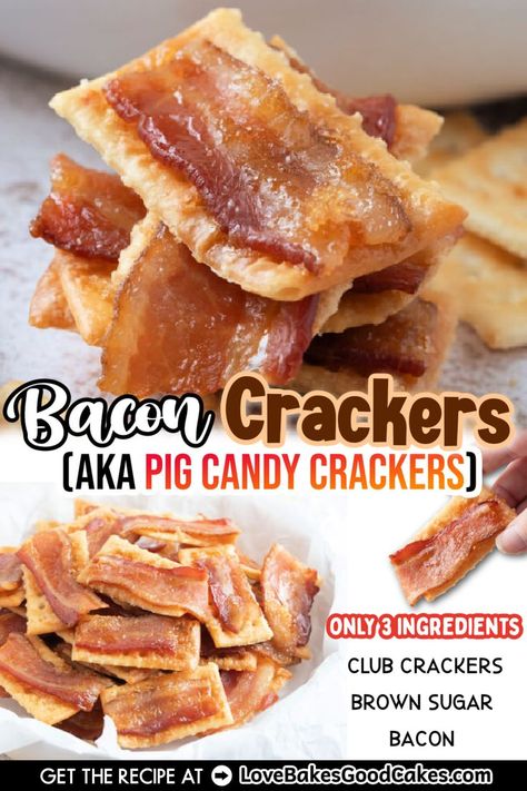 Bacon Crackers (aka Pig Candy Crackers) Candy Crackers, Bacon Crackers, Bacon Cracker, Love Bakes Good Cakes, Crackers Appetizers, Pig Candy, Good Cakes, Club Crackers, Brown Sugar Bacon