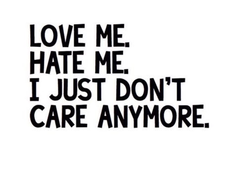 I Dont Care Quotes, I Just Dont Care, Aesthetics Quote, Dont Love Me, Sweet Love Quotes, Dont Care, Dear Self Quotes, Quote Pins, Care Quotes