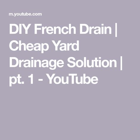 Diy French Drain, Yard Drainage, French Drain, Drainage Solutions, Drain, Easy Diy, Yard, The Creator