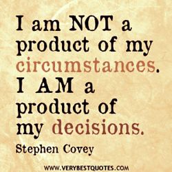 Covey Quotes, Stephen Covey Quotes, Decision Quotes, Stephen Covey, 10th Quotes, Quotable Quotes, Great Quotes, Wisdom Quotes, Positive Affirmations