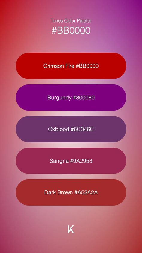 Tones Color Palette Crimson Fire #BB0000 · Burgundy #800080 · Oxblood #6C346C · Sangria #9A2953 · Dark Brown #A52A2A Hex Color Palette, Hex Colors, Fiery Red, Blood Red, Sangria, Ruby Red, Unique Colors, Dark Brown, Color Palette