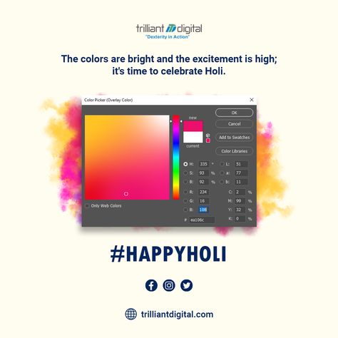 Splash colors, Spill happiness, and Make your home colorful. Happy Holi, everyone! #trilliantdigital #holi #holihai #holifestival #holi2023 #holi2023❤️ #happyholi #festivalofcolors #festivalvibes #indianfestival Web Colors, Color Picker, Holi Festival, Happy Holi, Festival Vibes, Printing Press, Content Ideas, Indian Festivals, Creative Posters