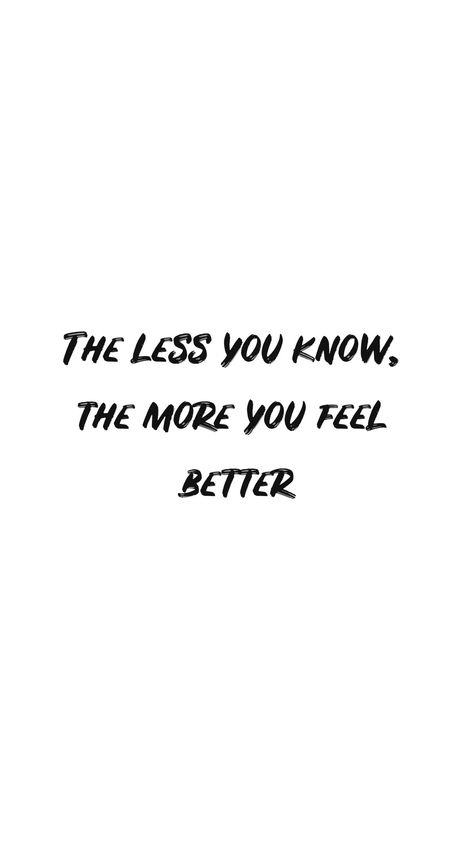 Sometimes, there are few things, that better left unsaid and unknown :) Some Things Are Better Left Unsaid, Better Left Unsaid, Feel Better, Words Quotes, Best Quotes, Things That, How Are You Feeling, Good Things, Feelings