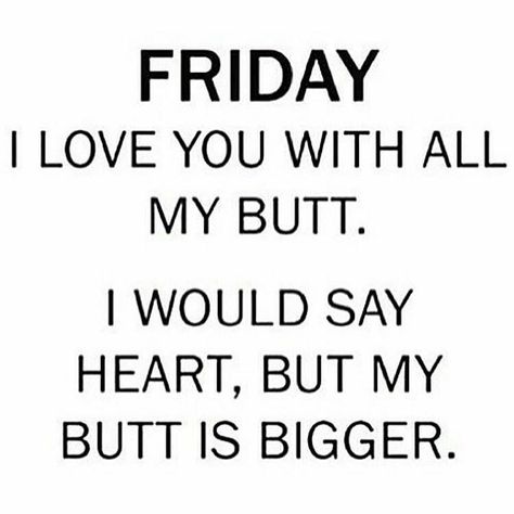 FRIDAY humor Good Morning Dolls Friday Humor Hilarious, Crossfit Humor, Happy Friday Quotes, Weekday Quotes, Weekend Quotes, Humor Hilarious, What Day Is It, Its Friday Quotes, Friday Humor