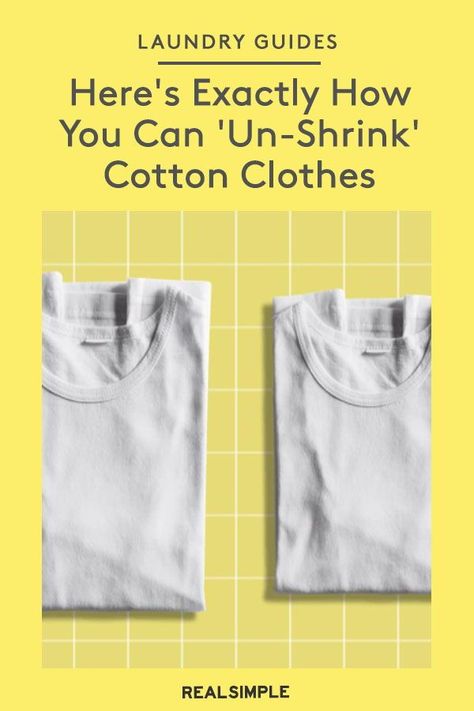 Apparently You Can 'Un-Shrink' Cotton Clothes—Here's How | A laundry expert shares how to reverse shrunken cotton t-shirts or clothes in a few clever steps. Follow these laundry tips and hacks to help bring your cotton clothing back to its true size. #cleaningtips #cleanhouse #realsimple #stepbystepcleaning #cleaninghacks #cleaningguide How To Unshrink A Shirt, How To Unshrink Clothes, Shrink Clothes, Repairing Clothes, How To Shrink Clothes, Clothes Tips, Housekeeping Tips, Laundry Tips, Shirt Label