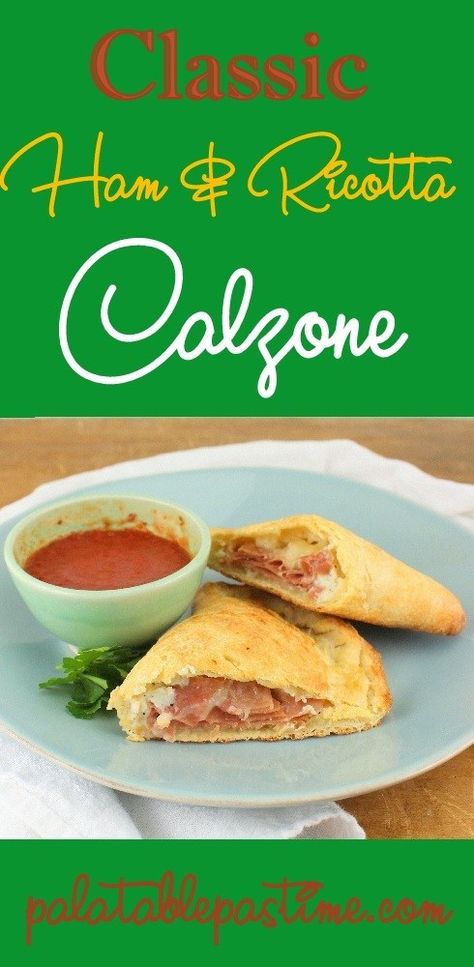 Classic Ham and Ricotta Calzone – Calzone Recipe Ricotta, Ricotta Calzone, Calzone Recipe Easy, Cheese Calzone, Prosciutto Mozzarella, Ricotta Cheese Recipes, Calzone Recipe, Ricotta Recipes, Ham Recipes