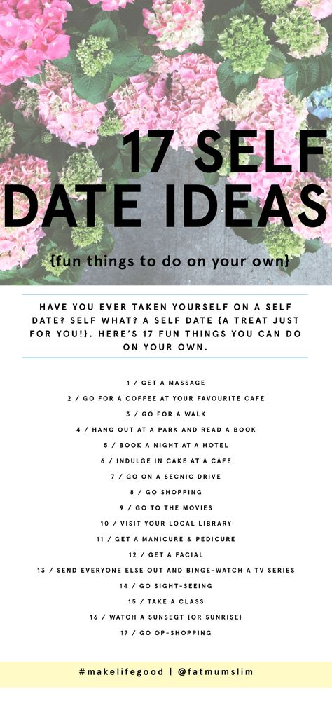 17 Self Date Ideas {fun things to do on your own!} Self Date Ideas, Self Date, Solo Date Ideas, Solo Date, Getting A Massage, Vie Motivation, Things To Do When Bored, Things To Do Alone, Love Dating