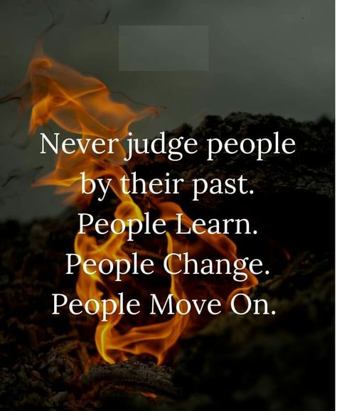 Judge People Quotes, Don't Judge Others, Judge People, Being Judged, Hungry Children, Judging Others, Lessons Learned In Life, My Past, People Change